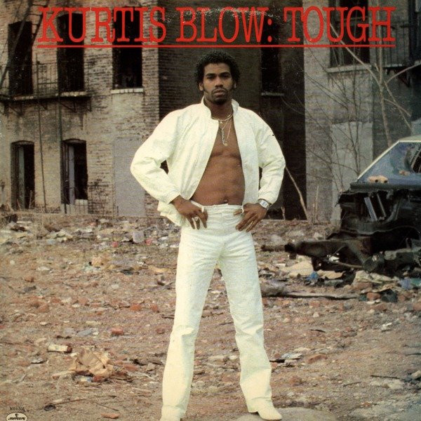 Kurtis Blow - Tough | Mercury (MX-1-505) Kurtis Blow - Tough | Mercury (MX-1-505)