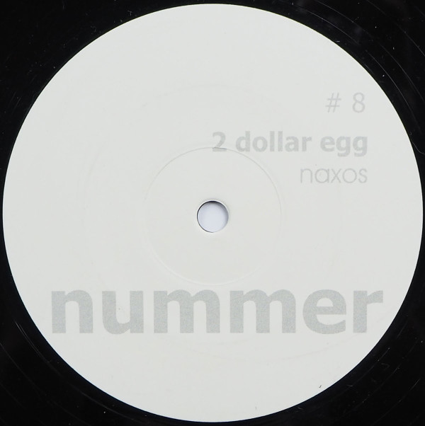 2 Dollar Egg - Naxos | Nummer-Schallplatten (# 8) - 3 2 Dollar Egg - Naxos | Nummer-Schallplatten (# 8) - 3