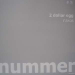 2 Dollar Egg - Naxos | Nummer-Schallplatten (# 8)