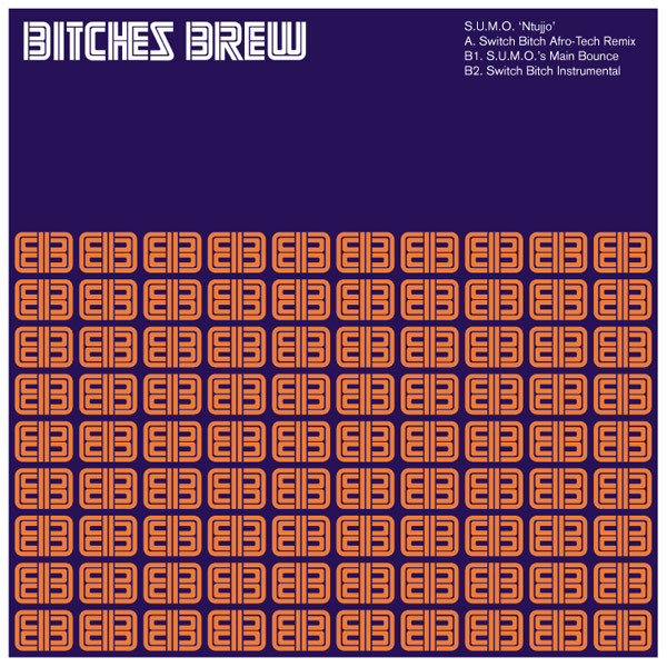 S.U.M.O. - Ntujjo | Bitches Brew (BITCH-006)
