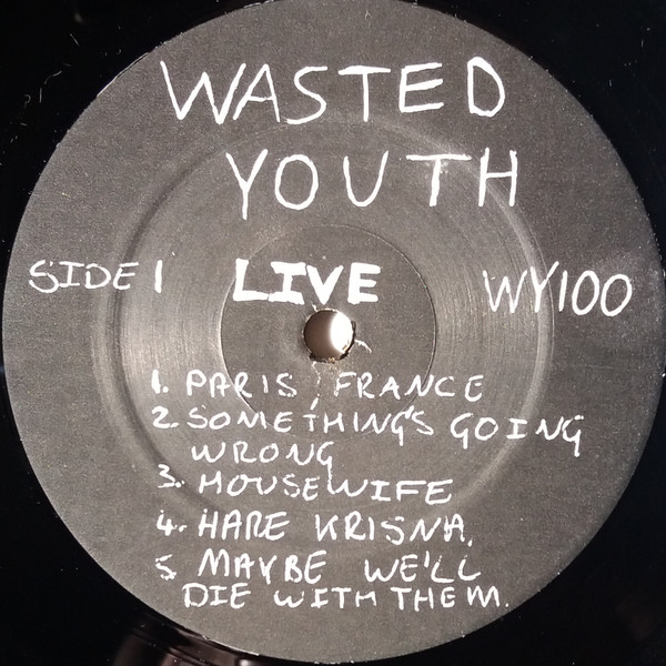 Wasted Youth - Live | Not On Label (WY 100) - 3
