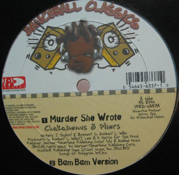 Chaka Demus & Pliers / The Taxi Gang - Murder She Wrote / Thief Of Bagdad | VP Records (VPRD-6337)