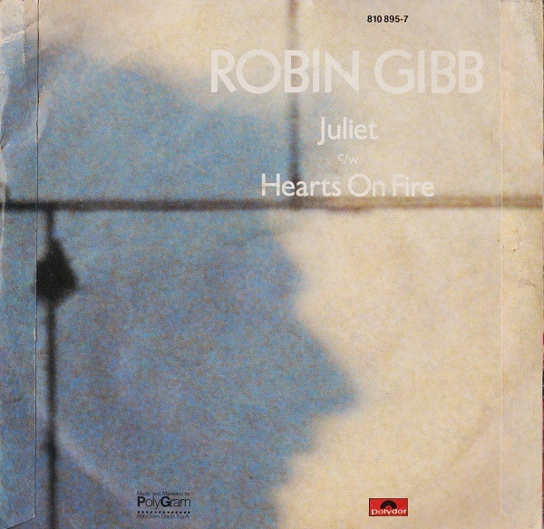 Robin Gibb - Juliet | Polydor (810 895-7) - 2