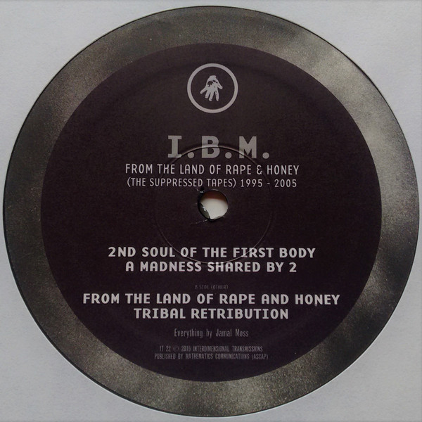 I.B.M. - From The Land Of Rape & Honey (The Suppressed Tapes) 1995 - 2005 (Double) | Interdimensional Transmissions (IT 35) - 3
