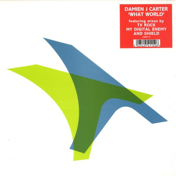 Damien J Carter - What World | Loaded Records (LOAD115)