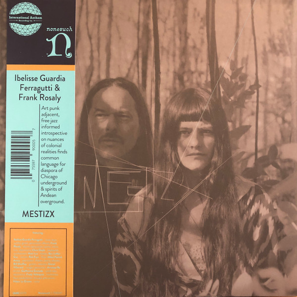 Ibelisse Guardia Ferragutti & Frank Rosaly - Mestizx | International Anthem Recording Company (IARC0079)