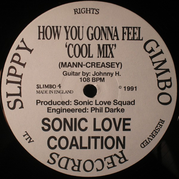 Sonic Love Coalition - How You Gonna Feel | Slippy Gimbo Records (SLIMBO 4) Sonic Love Coalition - How You Gonna Feel | Slippy Gimbo Records (SLIMBO 4)