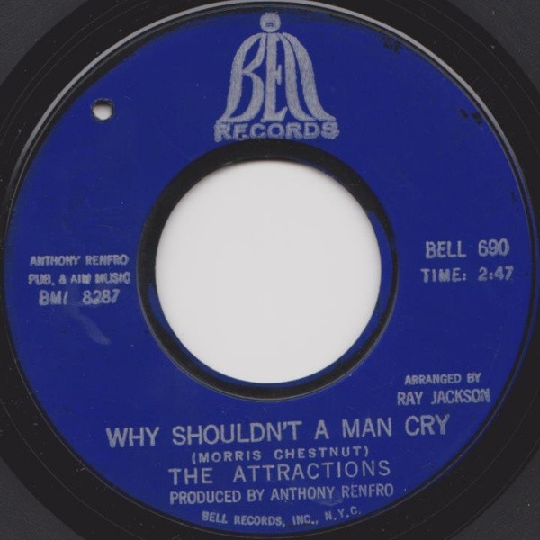 Attractions - Why Shouldn't A Man Cry | Bell Records (BELL 690)
