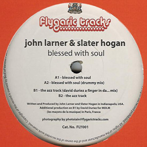 Slater Hogan & John Larner - Blessed With Soul | Flygaric Tracks (FLY-001)