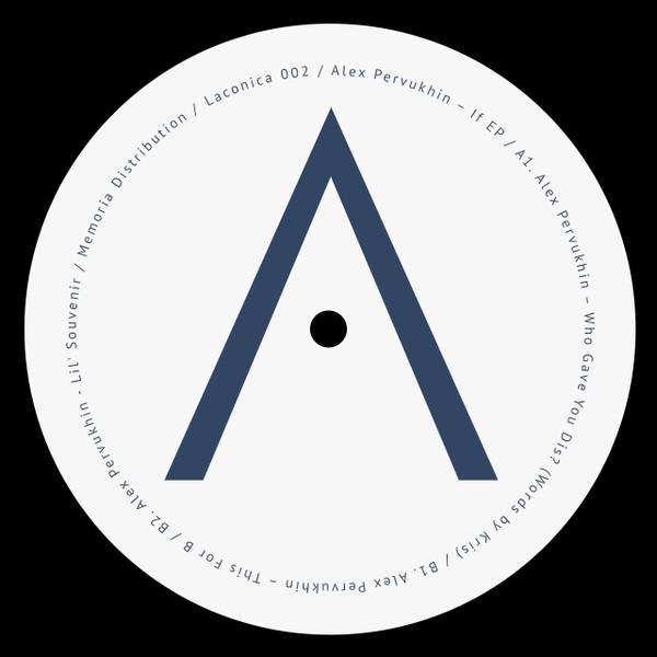 Alex Pervukhin - If EP | Laconica (LAC002)