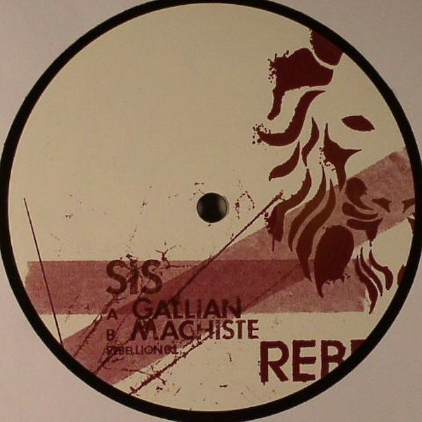 Sis - Gallian / Machiste | Rebellion (REBELLION01)