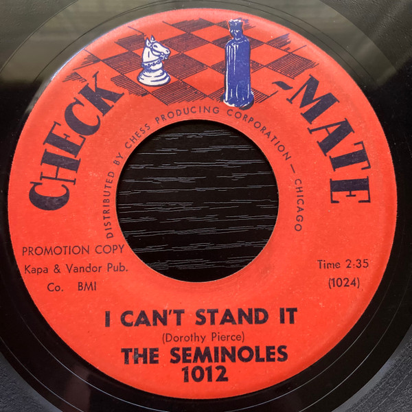 The Seminoles - It Takes A Lot / I Can't Stand It | Check-Mate (1012) - 2