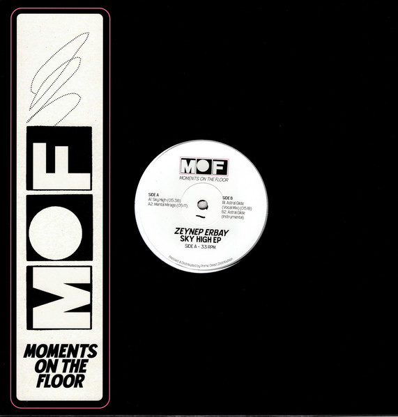 Zeynep Erbay - Sky High EP | Moments On The Floor (MOF001)