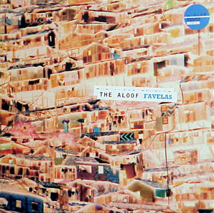 The Aloof - Favelas | EastWest (YZ930TZ)