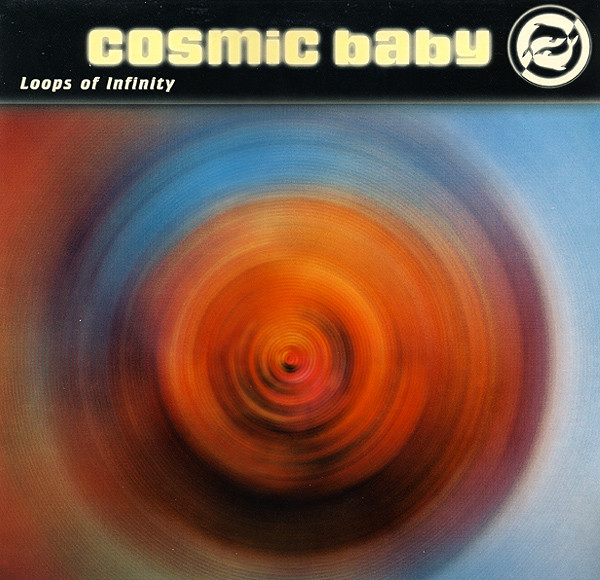 Cosmic Baby - Loops Of Infinity | Logic Records (LOC 122)