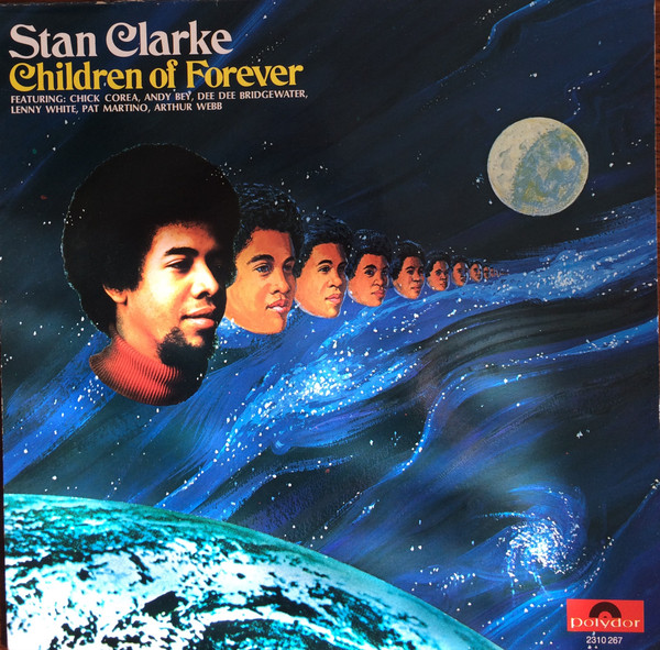 Stanley Clarke - Children Of Forever | Polydor (2310 267) - main