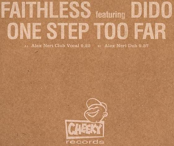 Faithless Featuring Dido - One Step Too Far | Cheeky Records (74321 927131) - main