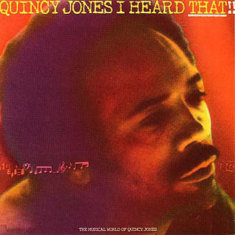 Quincy Jones - I Heard That!! | A&M Records (AMLM 63705)