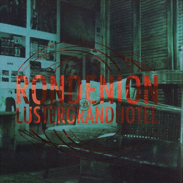 Rondenion - Luster Grand Hotel | Roundabout Sounds (RS009)