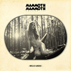 Mammoth Mammoth - Volume III - Hell's Likely | Spinning Goblin Productions (NPR 460 LP)