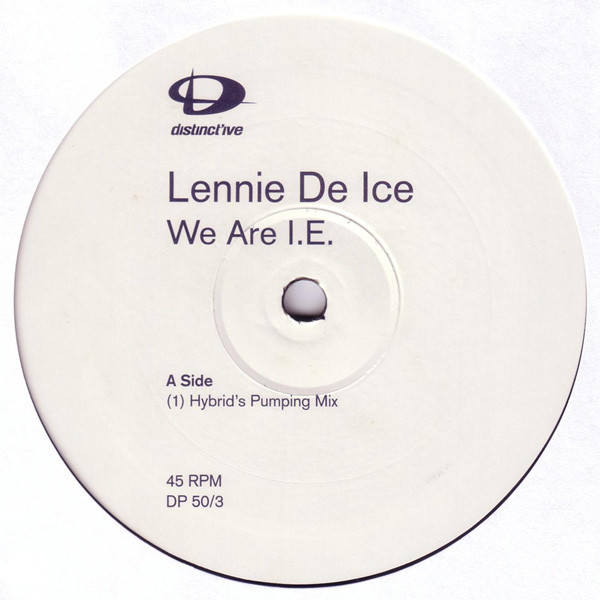 Lennie De Ice - We Are I.E. | Distinct'ive Records (DP 50/3)