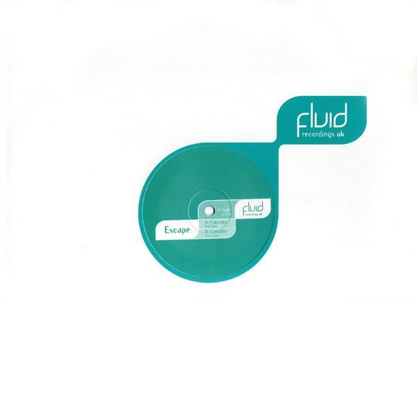 Escape - Cascades | Fluid Recordings UK (FLR-007)