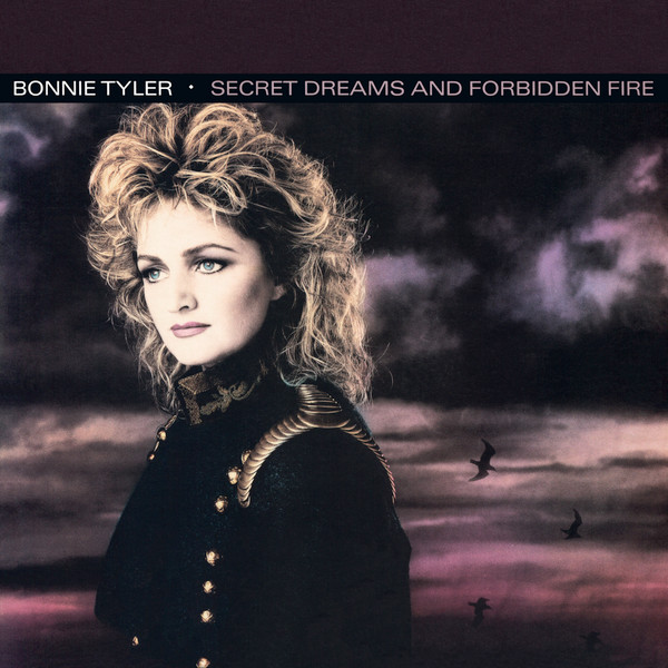 Bonnie Tyler - Secret Dreams And Forbidden Fire | CBS (CBS 86319) Bonnie Tyler - Secret Dreams And Forbidden Fire | CBS (CBS 86319)