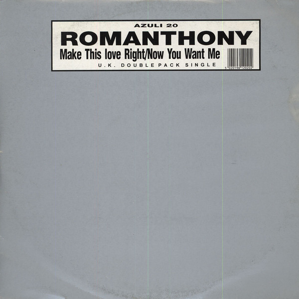 Romanthony - Make This Love Right / Now You Want Me | Azuli Records (AZULI 20)