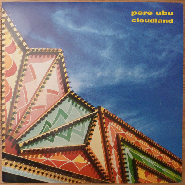 Pere Ubu - Cloudland | Mercury (838 237-1)