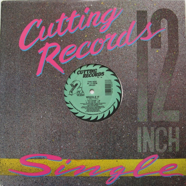 2 In A Room - Wiggle It | Cutting Records (CR-237) - 3 2 In A Room - Wiggle It | Cutting Records (CR-237) - 3