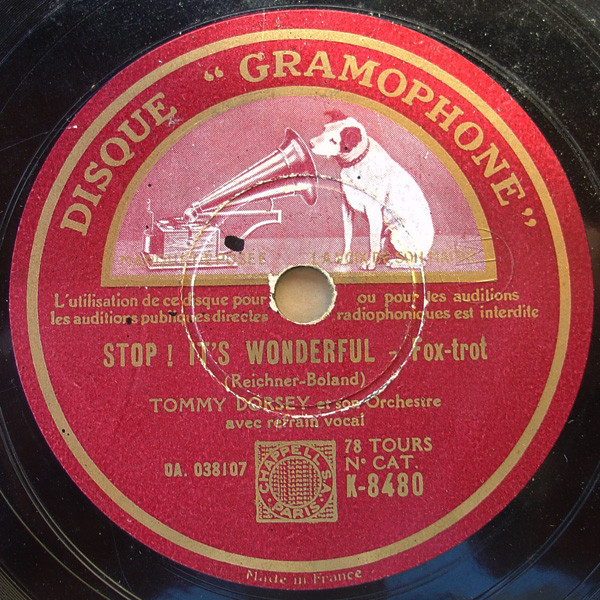 Tommy Dorsey And His Orchestra / Glenn Miller And His Orchestra - Stop ! It's Wonderful / In The Mood | Disque "Gramophone" (K-8480)