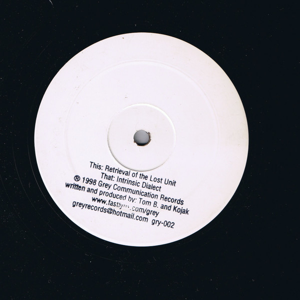 Tom B & Kojak - Retrieval Of The Lost Unit / Intrinsic Dialect | Grey Communication Records (GRY-002)