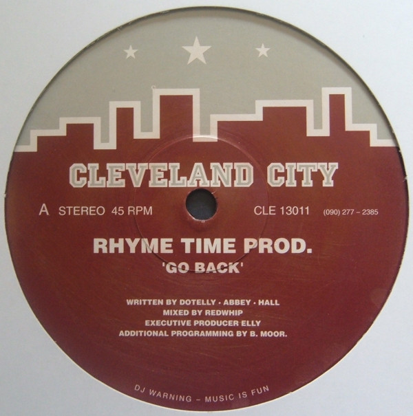 Rhyme Time Productions - Go Back | Cleveland City (CLE 13011)