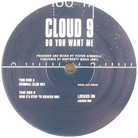 Cloud 9 - Do You Want Me | Locked On (LOCKED005)