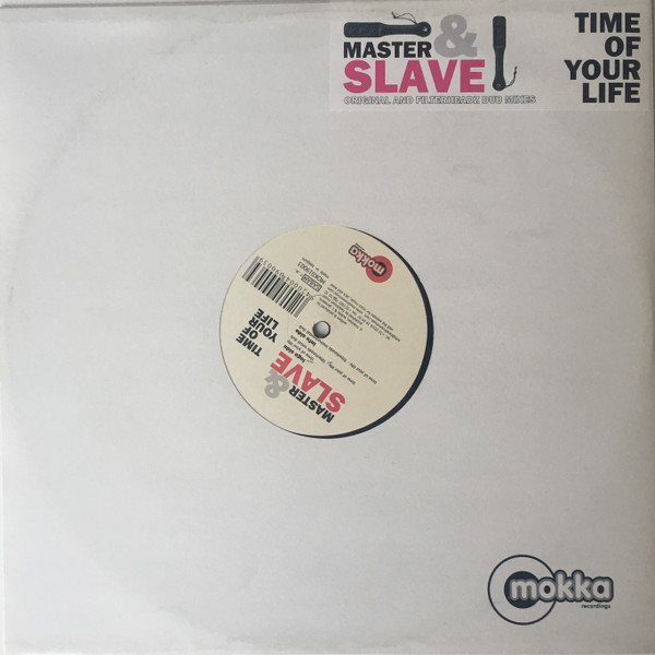 Master & Slave - Time Of Your Life | Mokka Recordings (MOK019003) - 2 Master & Slave - Time Of Your Life | Mokka Recordings (MOK019003) - 2