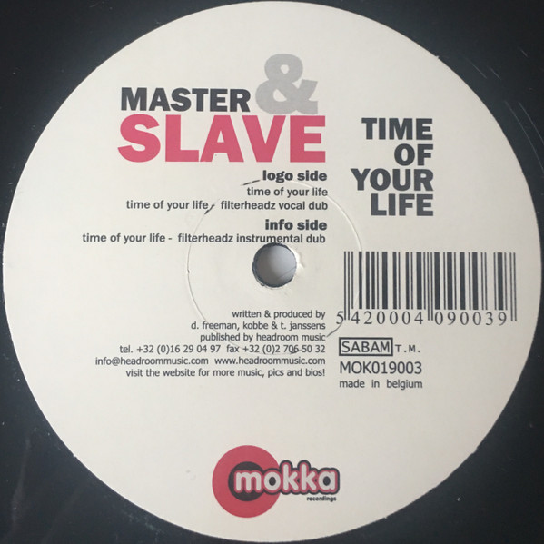 Master & Slave - Time Of Your Life | Mokka Recordings (MOK019003) - 4 Master & Slave - Time Of Your Life | Mokka Recordings (MOK019003) - 4