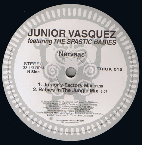 Junior Vasquez Featuring The Spastic Babies - Nervaas | TRIBAL United Kingdom (TRIUK 015)