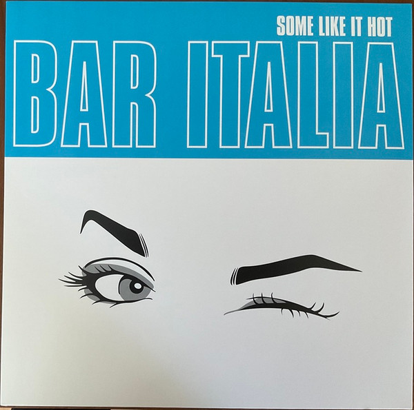 bar italia - Some Like It Hot | Matador (OLE2177LP)