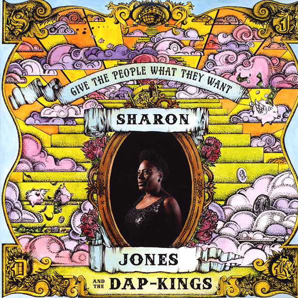 Sharon Jones & The Dap-Kings - Give The People What They Want | Daptone Records (DAP-032)
