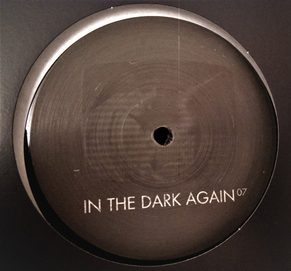 Various - In The Dark Again 07 | In The Dark Again (Dark 007) - 2 Various - In The Dark Again 07 | In The Dark Again (Dark 007) - 2