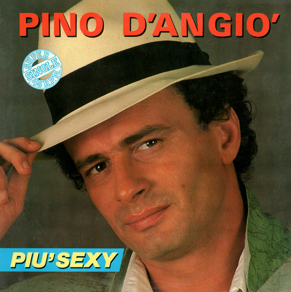 Pino D'Angiò - Più Sexy | Fonomusic (04.2960)