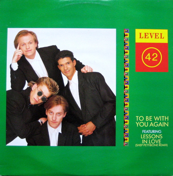 Level 42 - To Be With You Again | Polydor (885 694-1) - main