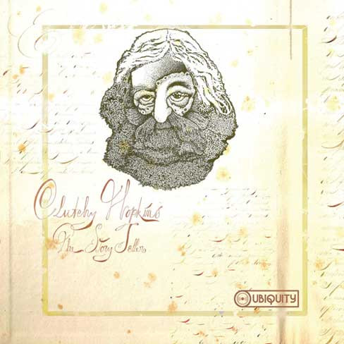 Clutchy Hopkins - The Story Teller | Ubiquity (URLP267) - main