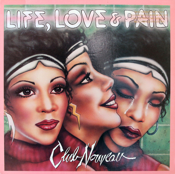 Club Nouveau - Life, Love & Pain | Warner Bros. Records (1-25531)
