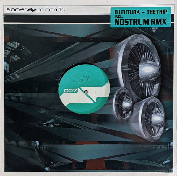 DJ Futura - The Trip | Sonar Records (SON 007)
