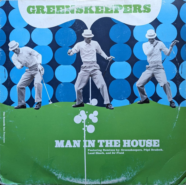 Greenskeepers - Man In The House | OM Records (Om-184sv)