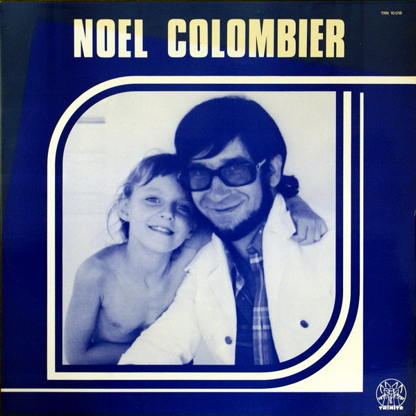 Noël Colombier - Noël Colombier | Trinité (TRN 10.018)