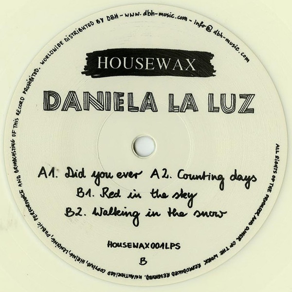 Daniela La Luz - Did You Ever | Housewax (HOUSEWAX001LPS)