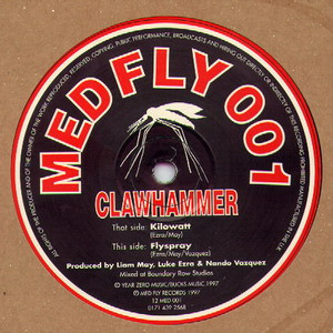 Clawhammer - Kilowatt / Flyspray | Med Fly Records (12 MED 001) - main Clawhammer - Kilowatt / Flyspray | Med Fly Records (12 MED 001) - main