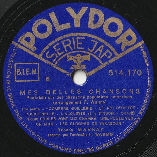 Yvonne Marsay - Mes Belles Chansons (Fantaisies Sur Des Chansons Populaires Enfantines) | Polydor (514.170) - 2